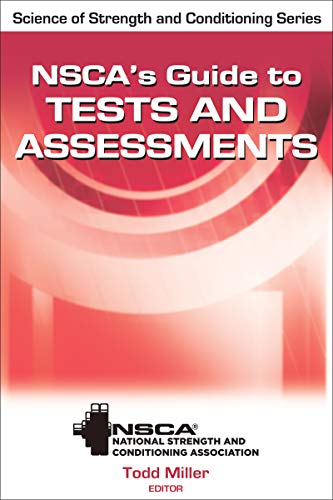 NSCA's Guide to Tests and Assessments (NSCA Science of Strength & Conditioning)