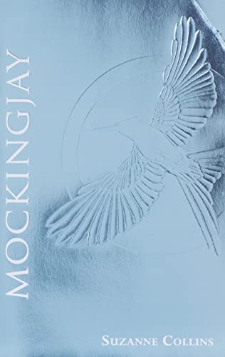 Mockingjay (The Final Book of The Hunger Games): Foil Edition (3)
