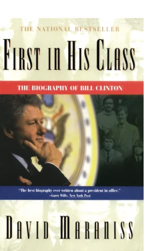 First in His Class: A Biography Of Bill Clinton