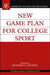 New Game Plan for College Sport (ACE/Praeger Series on Higher Education)