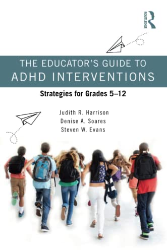 The Educators Guide to ADHD Interventions