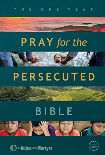 The One Year Pray for the Persecuted Bible CSB Edition