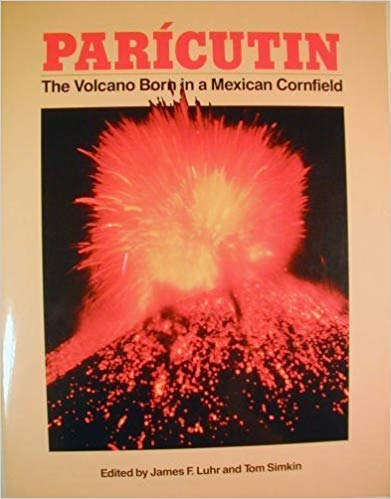 Paricutin: The Volcano Born in a Mexican Cornfield