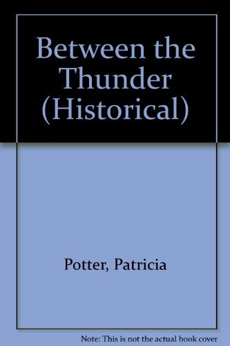Between The Thunder (Historical)