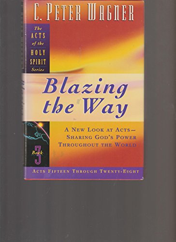 Blazing the Way (Acts of the Holy Spirit)