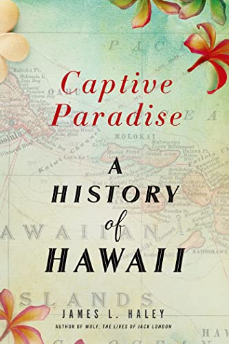 Captive Paradise: A History of Hawaii