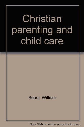 Christian parenting and child care