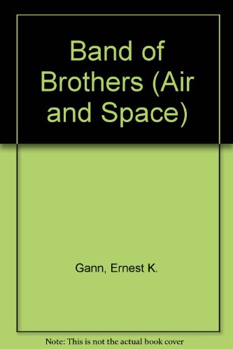 BAND OF BROTHERS (Air and Space)