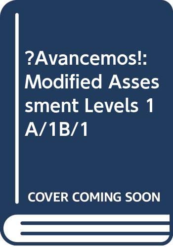 ?Avancemos!: Modified Assessment Levels 1A/1B/1 (Avancemos!, Level 1a/1b/1)