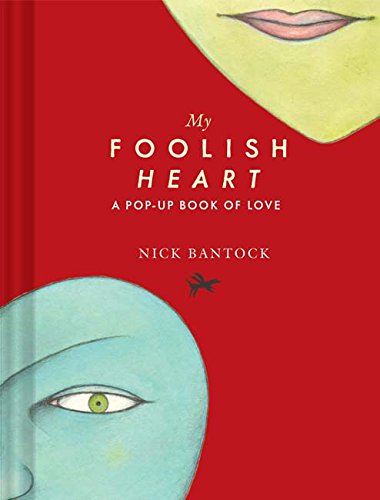 My Foolish Heart: A Pop-Up Book of Love: (Pop-Up Book, Romantic Book, Gift for Partners)