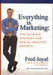 Everything is Marketing: The Ultimate Strategy for Dental Practice Growth