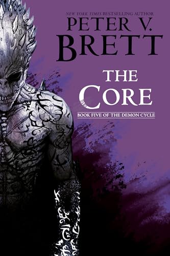 The Core: Book Five of The Demon Cycle