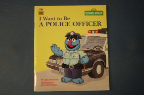I Want To Be a Police Officer (Sesame Street)