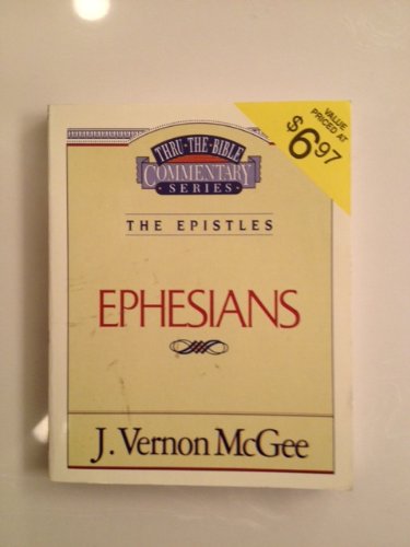 Ephesians Commentary (Thru the Bible Series)