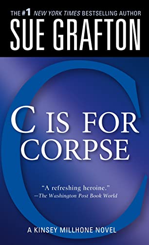 "C" Is for Corpse: A Kinsey Millhone Mystery (Kinsey Millhone Alphabet Mysteries, 3)