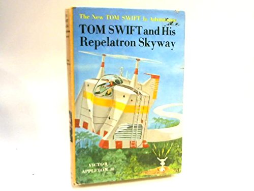 Tom Swift and His Repelatron Skyway