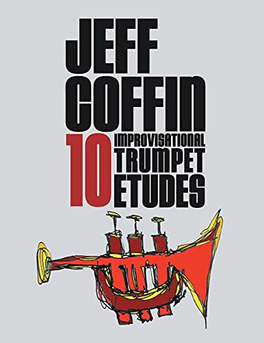 10 Improvisational Trumpet Etudes