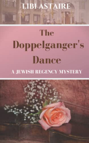 The Doppelganger's Dance (Jewish Regency Mysteries)