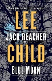 Blue Moon: A Jack Reacher Novel - Signed / Autographed Copy