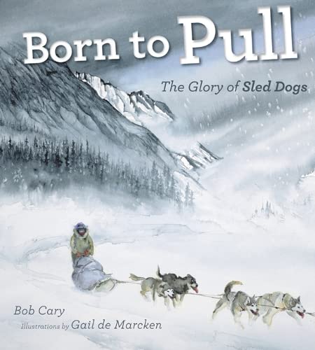Born to Pull: The Glory of Sled Dogs