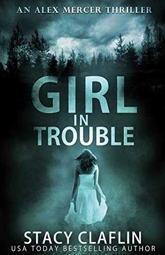Girl in Trouble (An Alex Mercer Thriller)