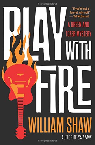 Play with Fire (A Breen and Tozer Mystery, 4)