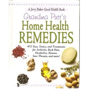 Grandma Putt's Home Health Remedies