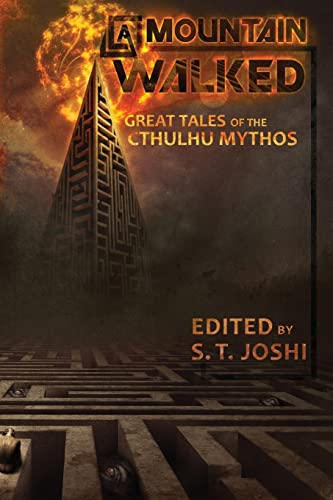 A Mountain Walked: Great Tales of the Cthulhu Mythos