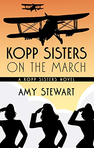 Kopp Sisters on the March (A Kopp Sisters Novel)