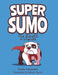 Super Sumo the Bulldog + Friends