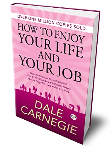 How to Enjoy Your Life and Your Job (Deluxe Hardbound Edition)