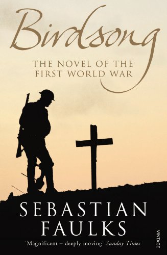 Birdsong: The Novel of the Great War