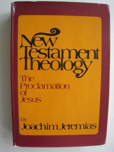 New Testament Theology: The proclamation of Jesus