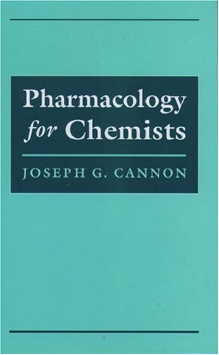 Pharmacology for Chemists (ACS Professional Reference Book)