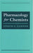 Pharmacology for Chemists (ACS Professional Reference Book)