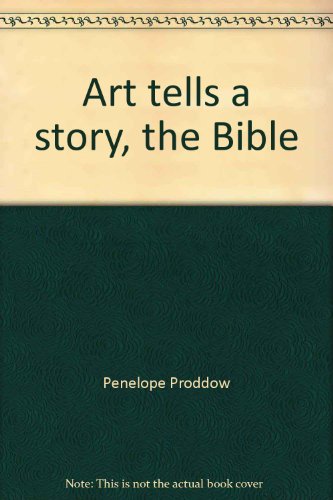 Art tells a story, the Bible