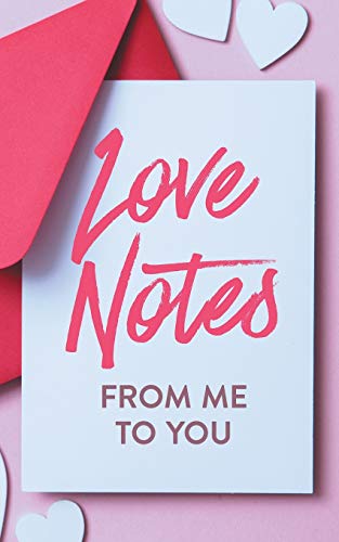 Love Notes From Me to You: A Fun and Personalized Book With Prompts to Fill Out (Activity Books for Couples Series)