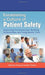 Establishing A Culture of Patient Safety: Improving Communication, Building Relationships, and Using Quality Tools