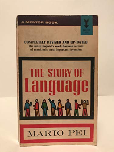The story of language (A Mentor book)