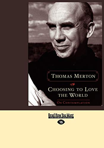 Choosing to Love the World: On Contemplation
