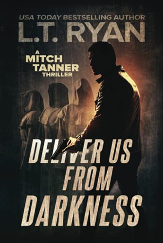 Deliver Us From Darkness: A Suspense Thriller (Mitch Tanner)