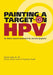 Painting a Target on HPV: Dr. Nick's Natural Treatment for Cervical Dysplasia