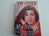 Amy Fisher : My Story