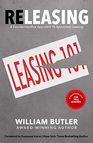 RELEASING: A Counterintuitive Approach to Apartment Leasing
