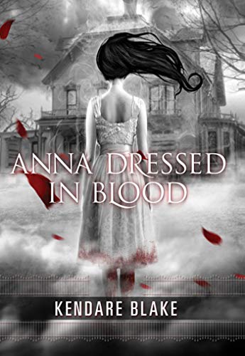 Anna Dressed in Blood (Anna Dressed in Blood Series, 1)