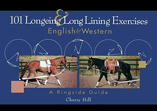 101 Longeing and Long Lining Exercises: English & Western