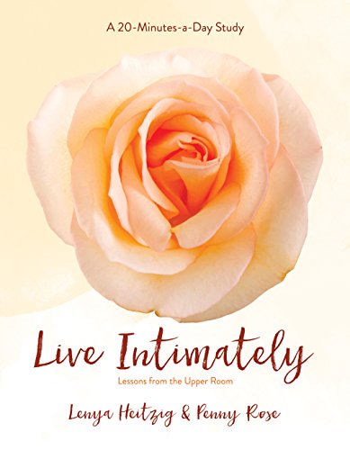 Live Intimately: Lessons from the Upper Room (Fresh Life Series)