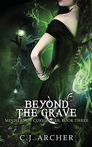 Beyond The Grave (The Ministry of Curiosities)