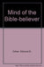 Mind of the Bible-Believer by Cohen, Edmund D. (1986) Hardcover