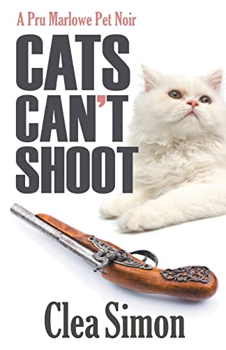 Cats Can't Shoot (Pru Marlowe Pet Noir, 2)